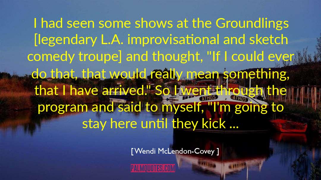 Sketch Comedy quotes by Wendi McLendon-Covey