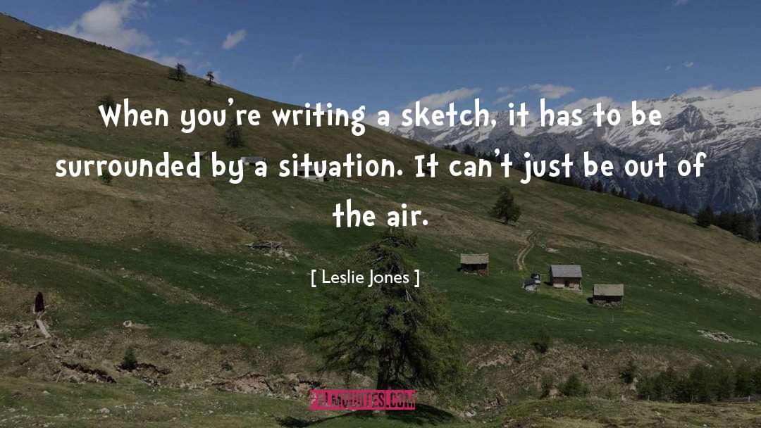 Sketch quotes by Leslie Jones