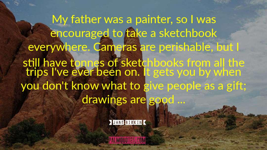 Sketchbooks quotes by Jane Birkin