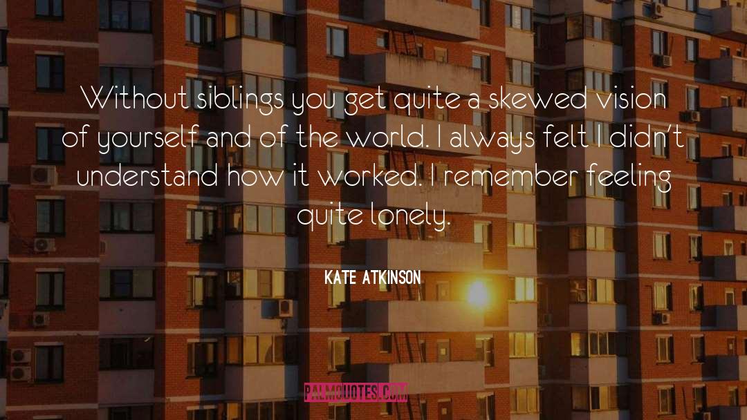 Skewed quotes by Kate Atkinson