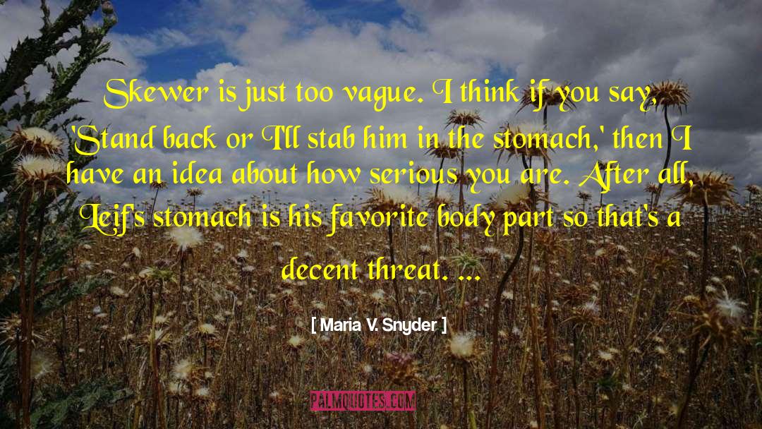 Skewer quotes by Maria V. Snyder