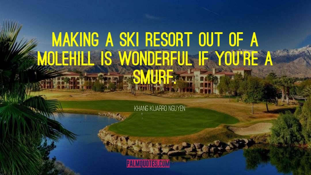 Ski Resort Romance quotes by Khang Kijarro Nguyen