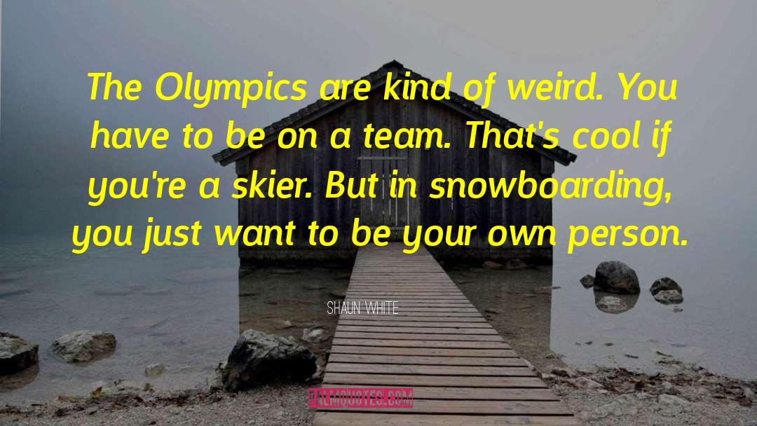 Skier quotes by Shaun White