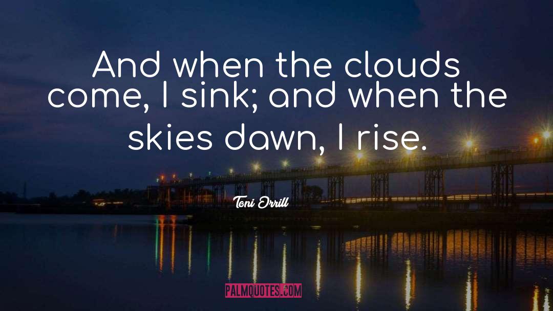 Skies quotes by Toni Orrill