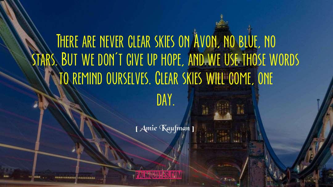 Skies quotes by Amie Kaufman