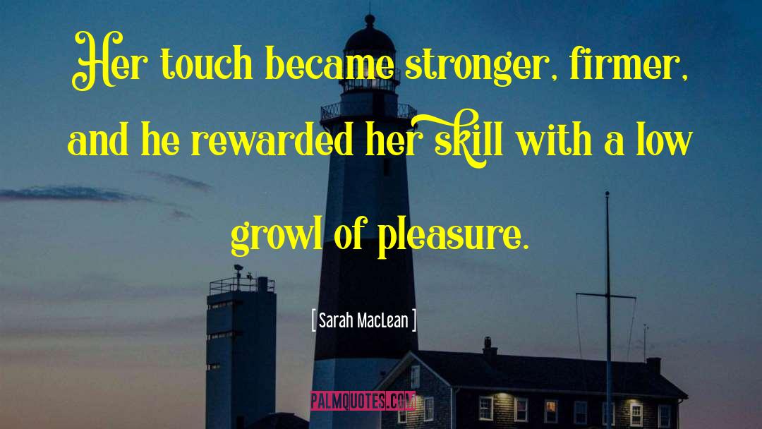 Skill Acquisition quotes by Sarah MacLean