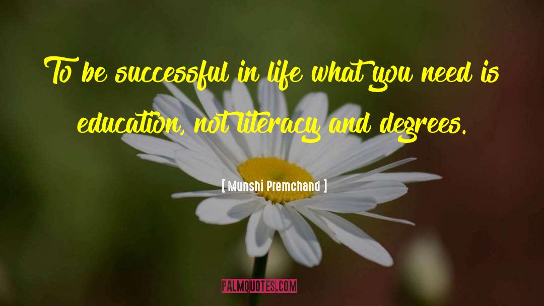 Skill You Need For Successful Life quotes by Munshi Premchand