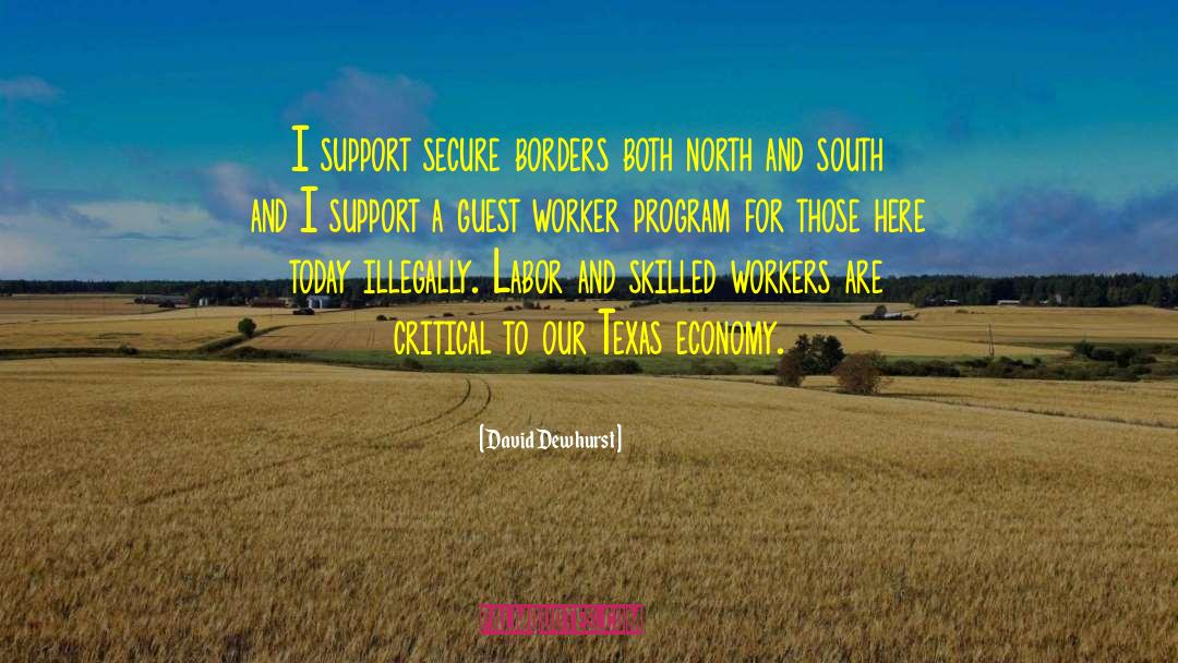 Skilled Workers quotes by David Dewhurst