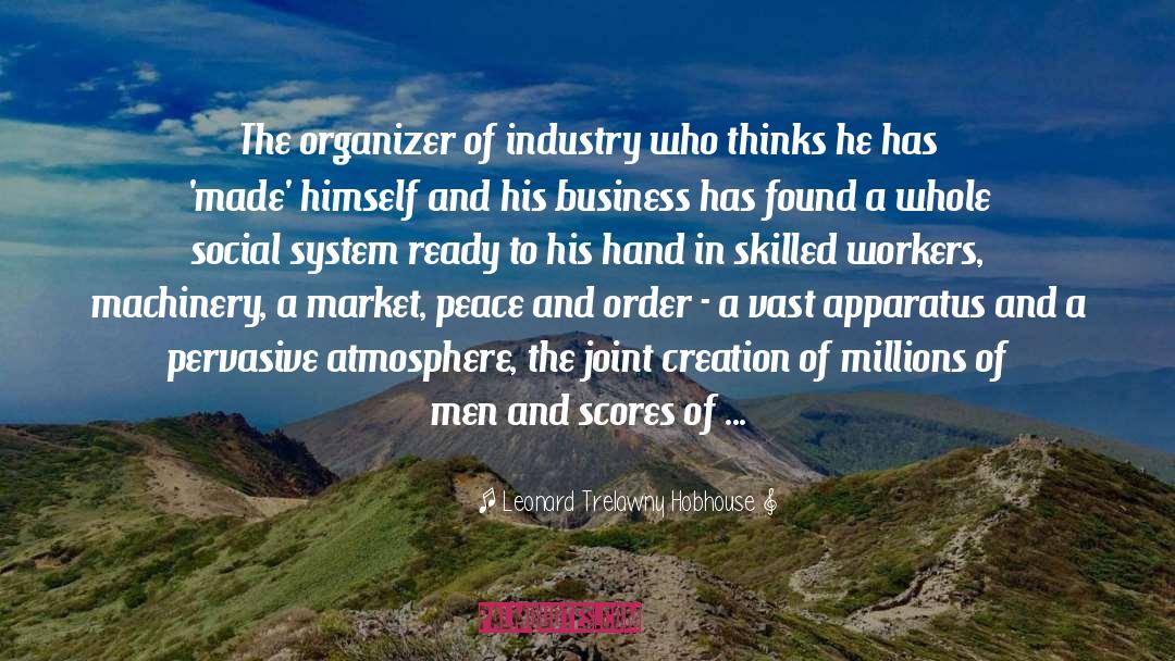 Skilled Workers quotes by Leonard Trelawny Hobhouse