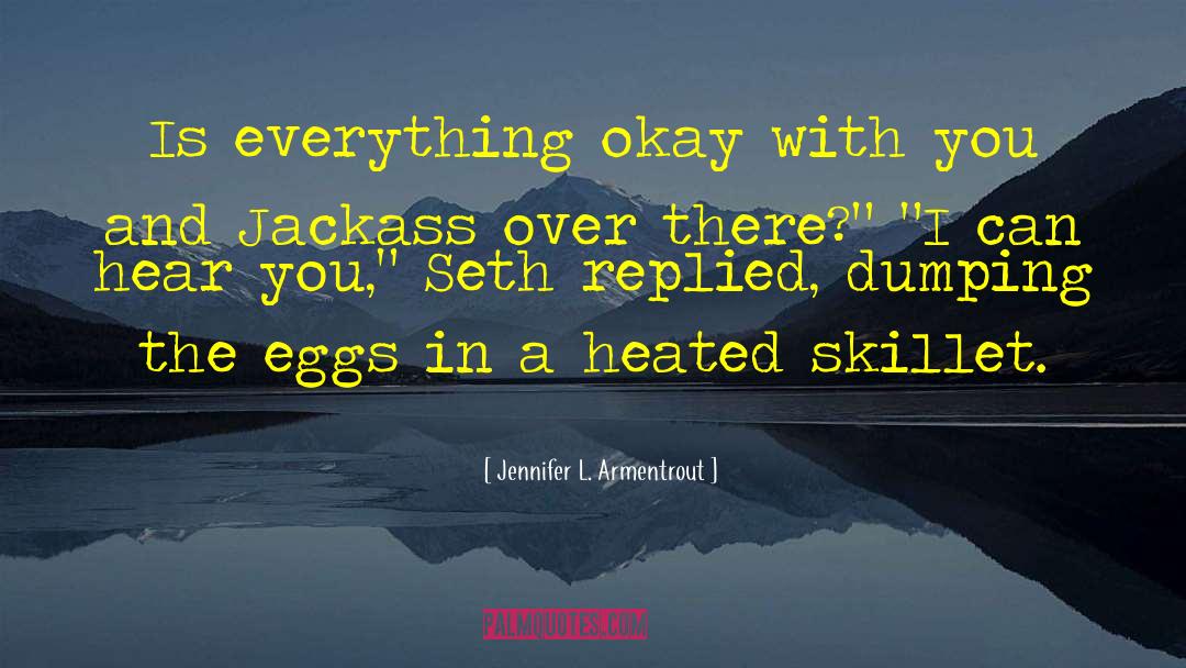 Skillet quotes by Jennifer L. Armentrout