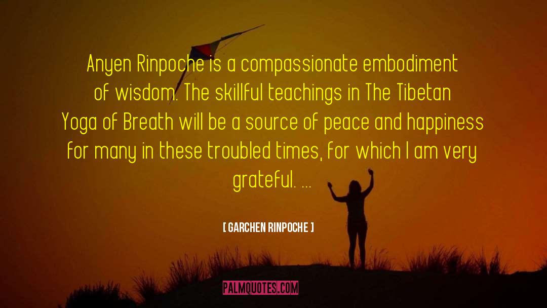 Skillful quotes by Garchen Rinpoche