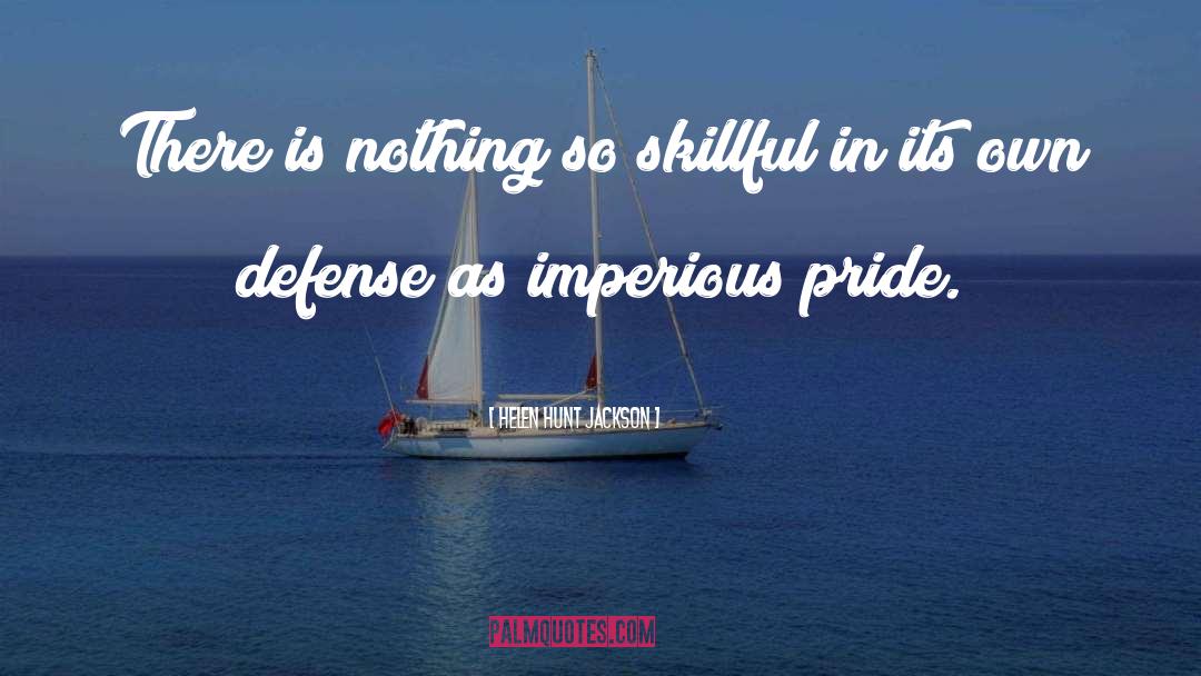 Skillful quotes by Helen Hunt Jackson