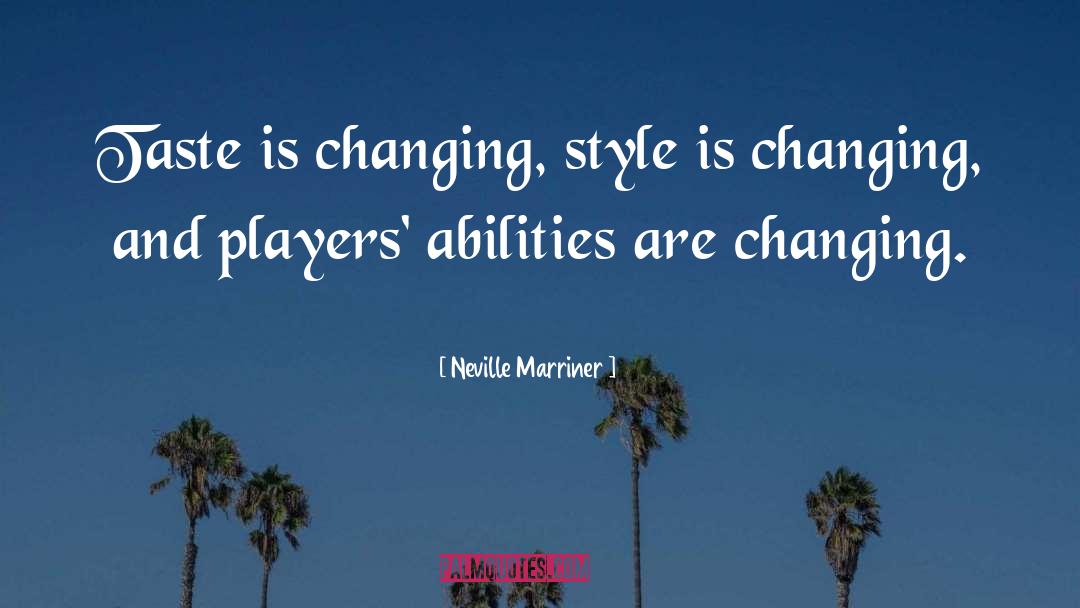 Skills And Abilities quotes by Neville Marriner