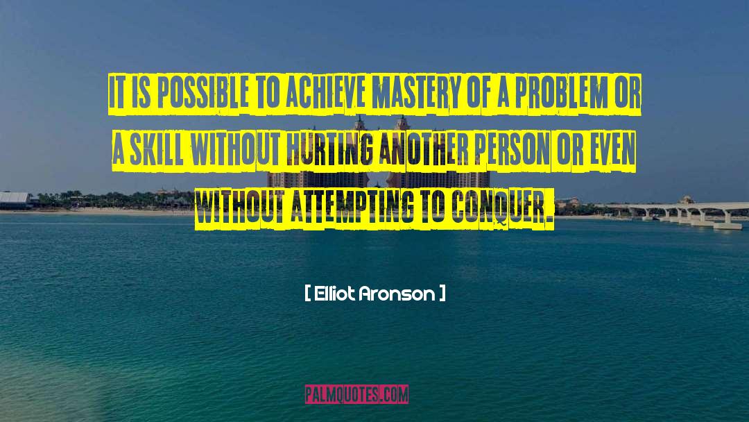 Skills Development quotes by Elliot Aronson