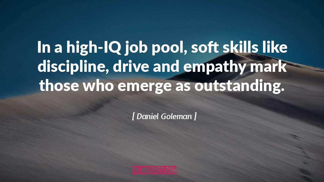Skills quotes by Daniel Goleman