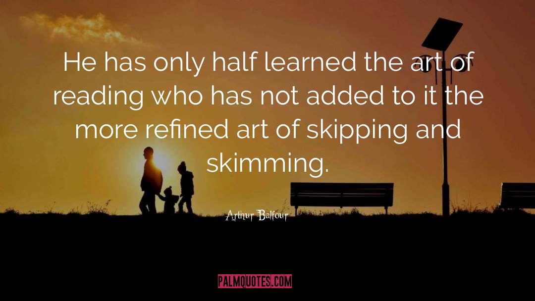 Skimming quotes by Arthur Balfour