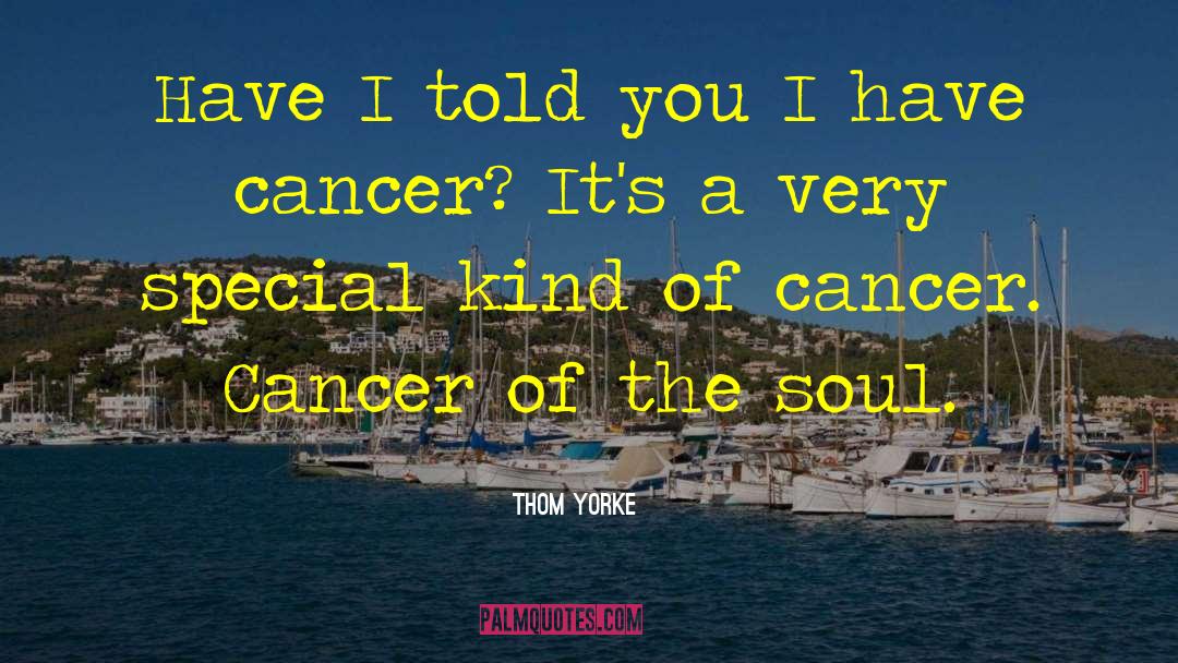 Skin Cancer quotes by Thom Yorke