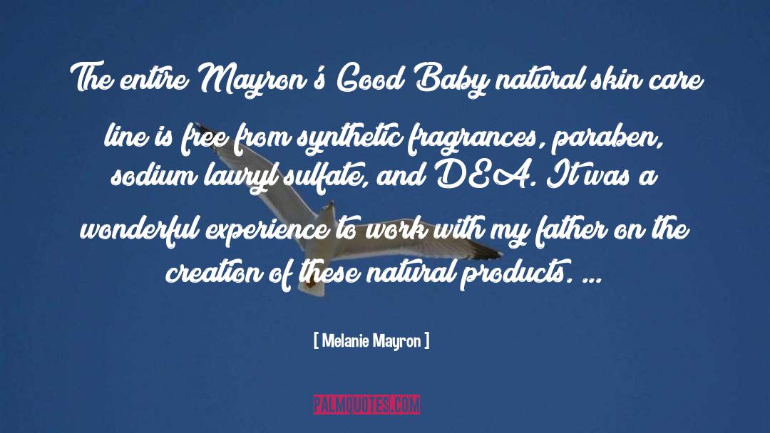 Skin Care quotes by Melanie Mayron