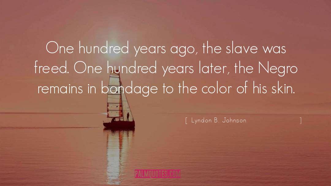 Skin Color quotes by Lyndon B. Johnson