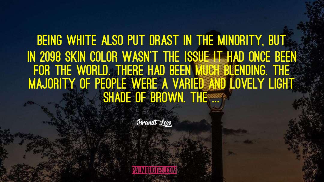 Skin Color quotes by Brandt Legg