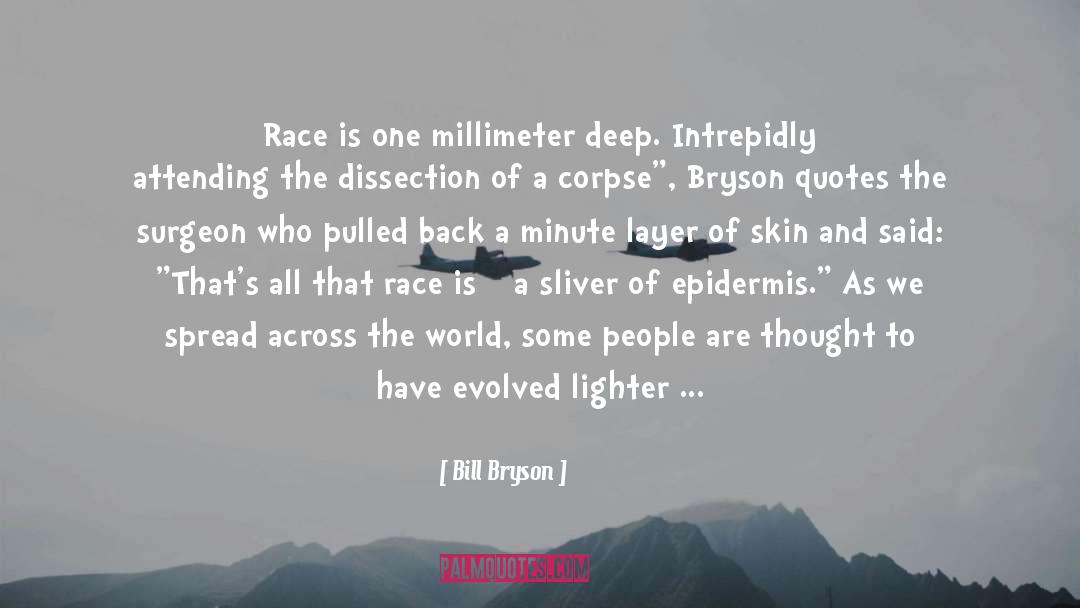 Skin Color quotes by Bill Bryson