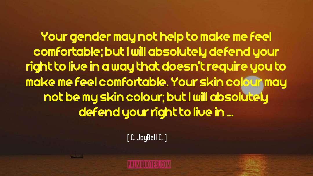 Skin Colour quotes by C. JoyBell C.