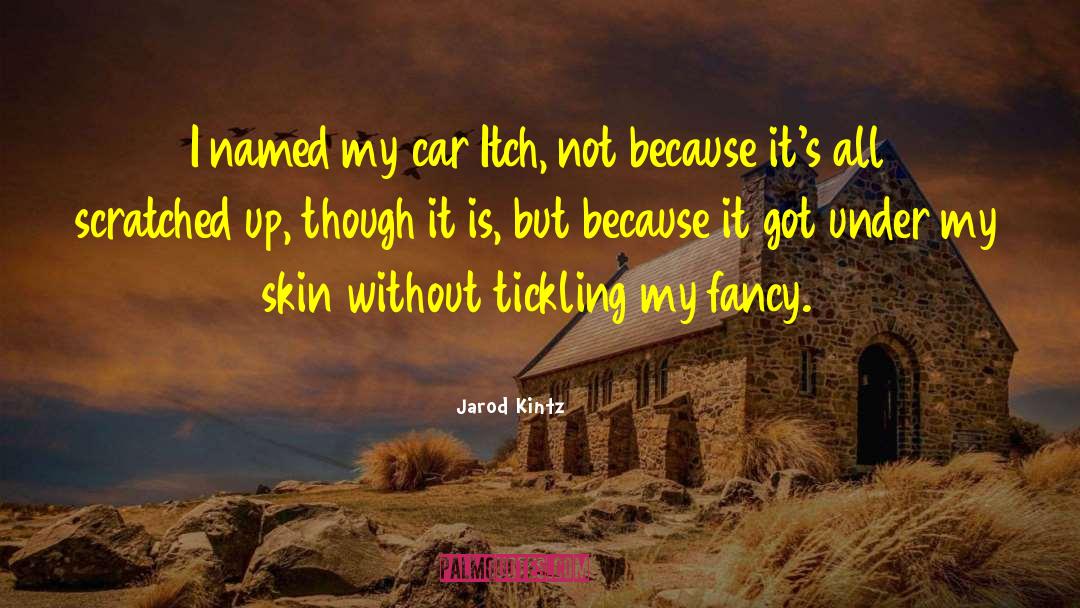 Skin Colour quotes by Jarod Kintz