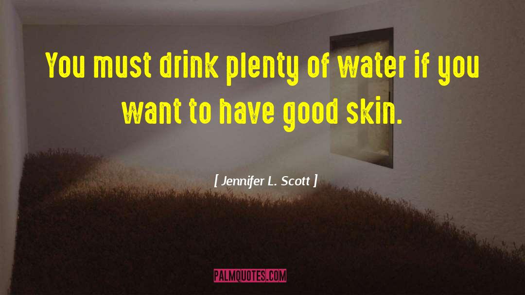 Skin To Skin Contact quotes by Jennifer L. Scott
