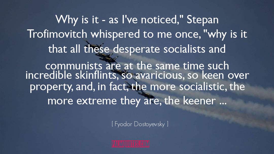 Skinflints quotes by Fyodor Dostoyevsky