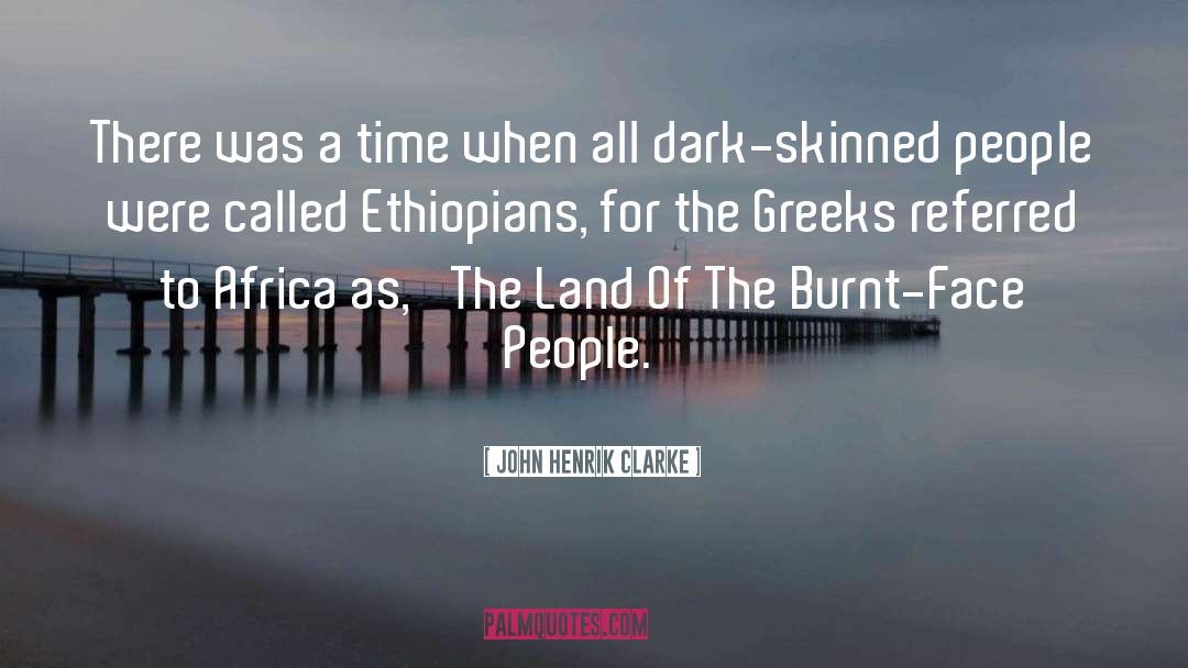 Skinned quotes by John Henrik Clarke