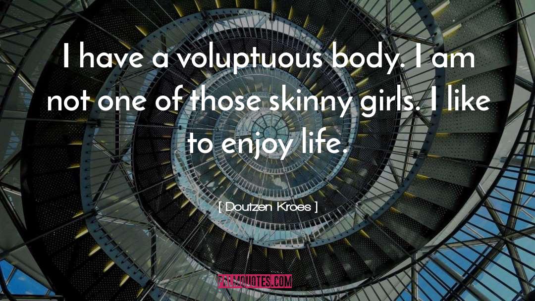 Skinny Girl quotes by Doutzen Kroes