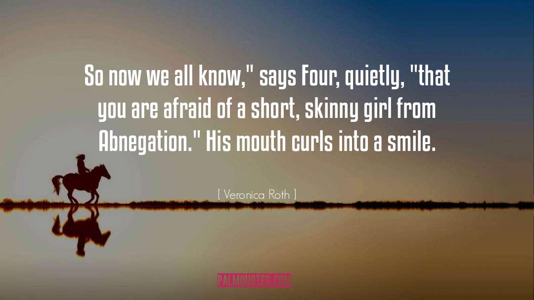 Skinny Girl quotes by Veronica Roth