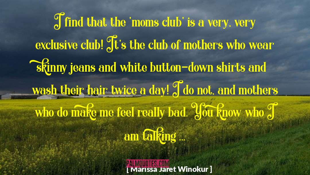 Skinny Jeans quotes by Marissa Jaret Winokur
