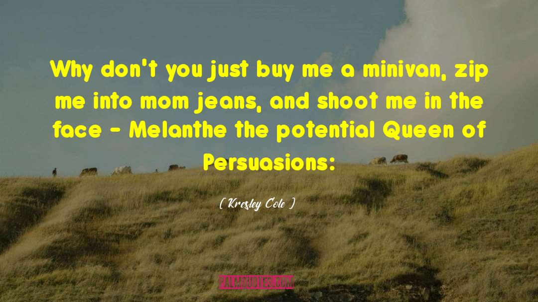 Skinny Jeans quotes by Kresley Cole