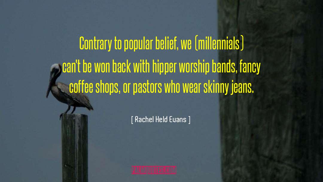 Skinny Jeans quotes by Rachel Held Evans