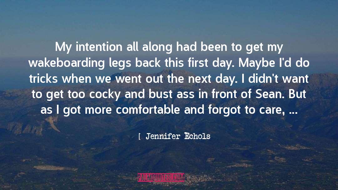 Skinny Legs And All quotes by Jennifer Echols