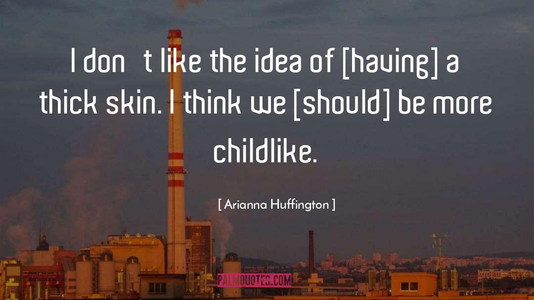 Skins quotes by Arianna Huffington