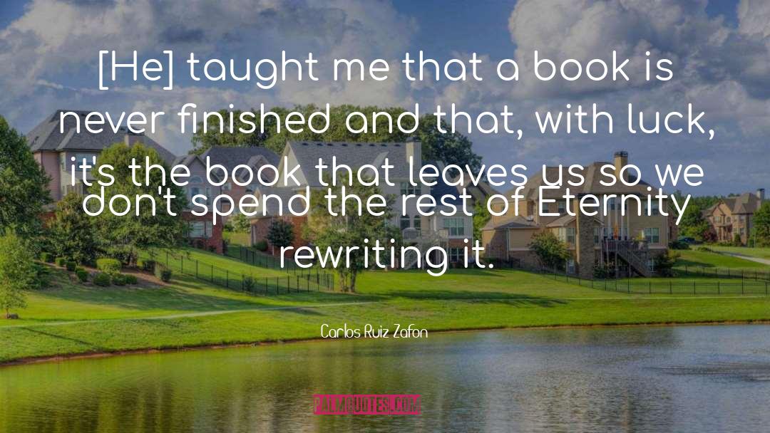 Skip The Rest Of The Book quotes by Carlos Ruiz Zafon