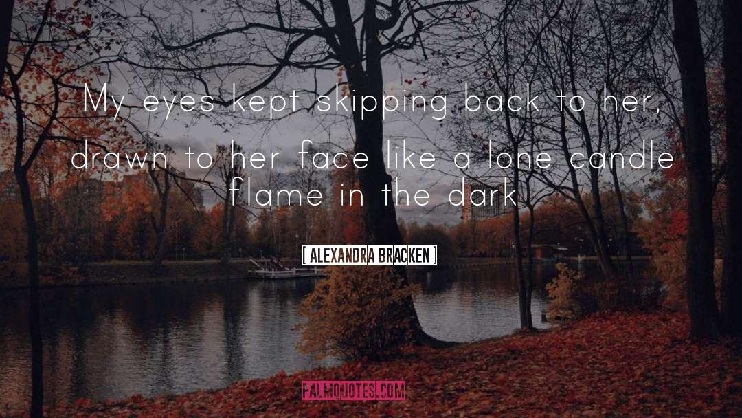 Skipping quotes by Alexandra Bracken