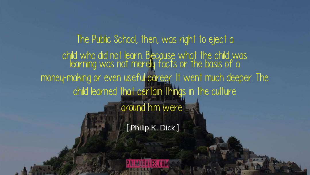 Skipping School quotes by Philip K. Dick