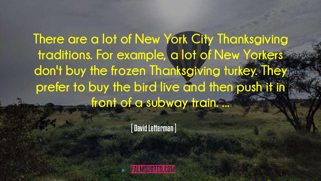 Skipping Thanksgiving quotes by David Letterman