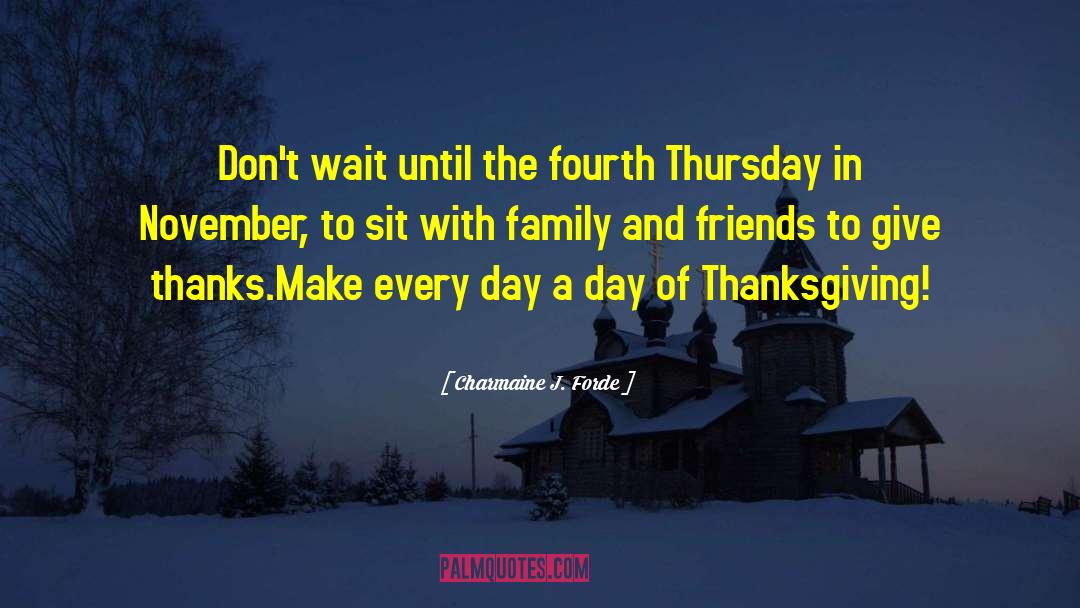 Skipping Thanksgiving quotes by Charmaine J. Forde