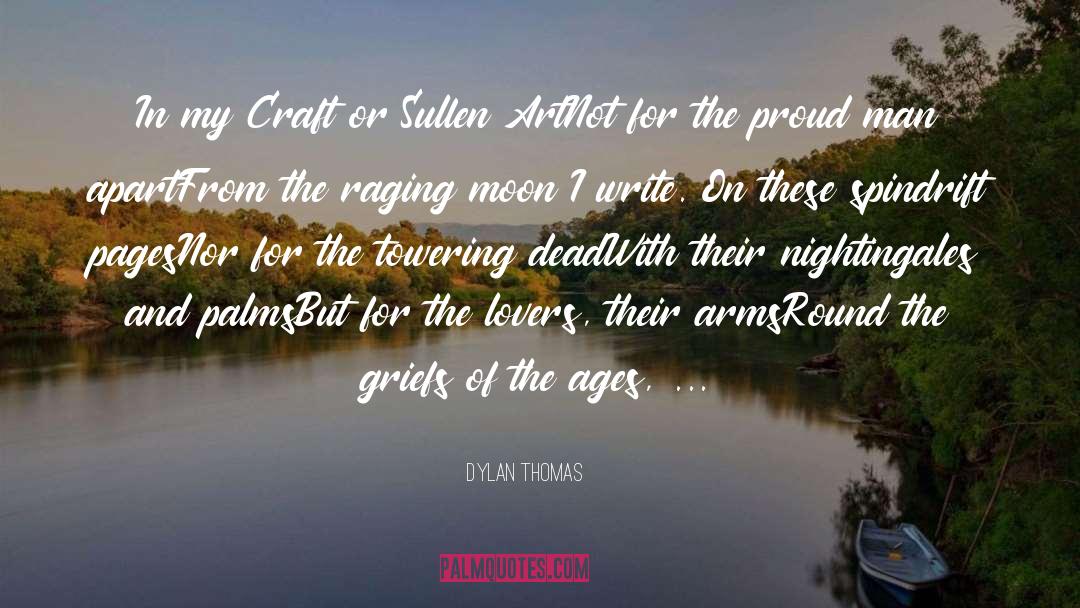 Skippito Craft quotes by Dylan Thomas