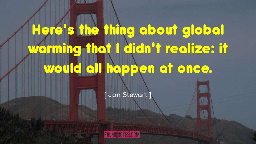 Skippito Jon quotes by Jon Stewart