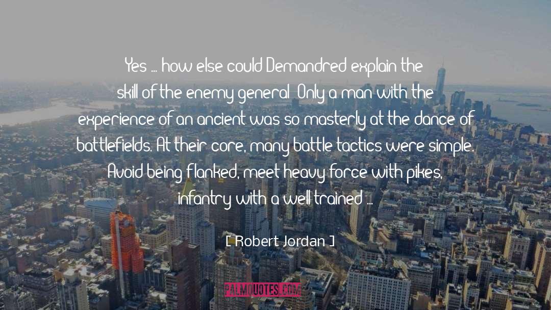 Skirmishing Tactics quotes by Robert Jordan
