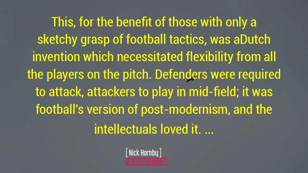 Skirmishing Tactics quotes by Nick Hornby