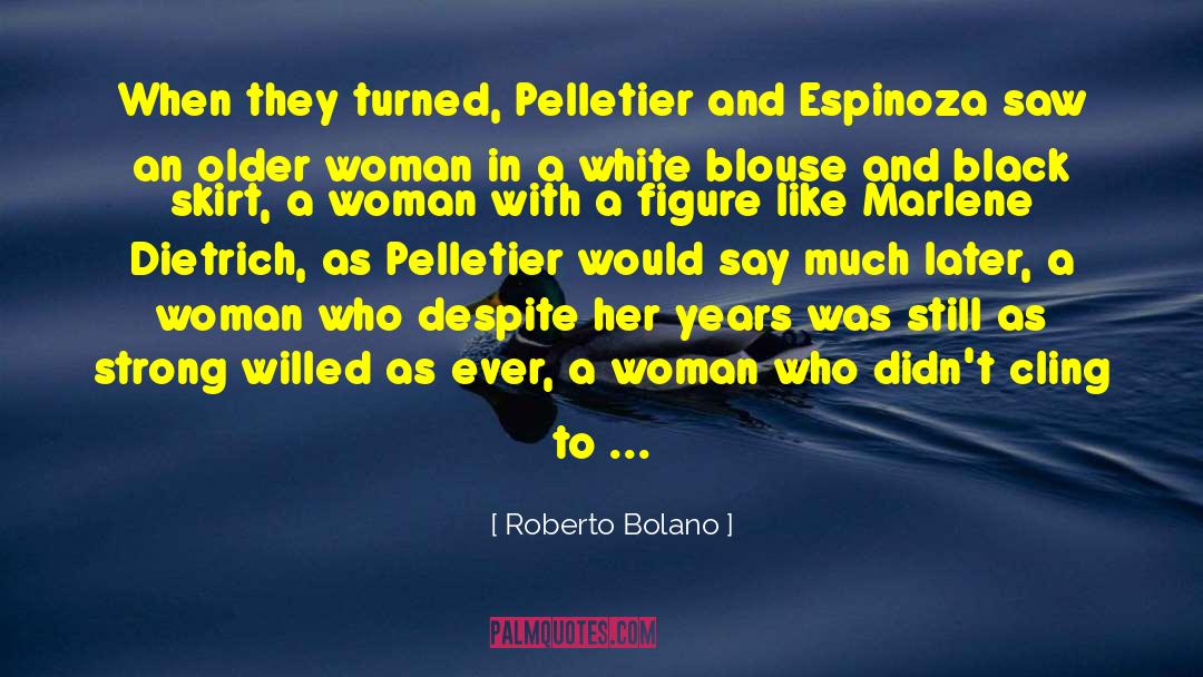 Skirt quotes by Roberto Bolano