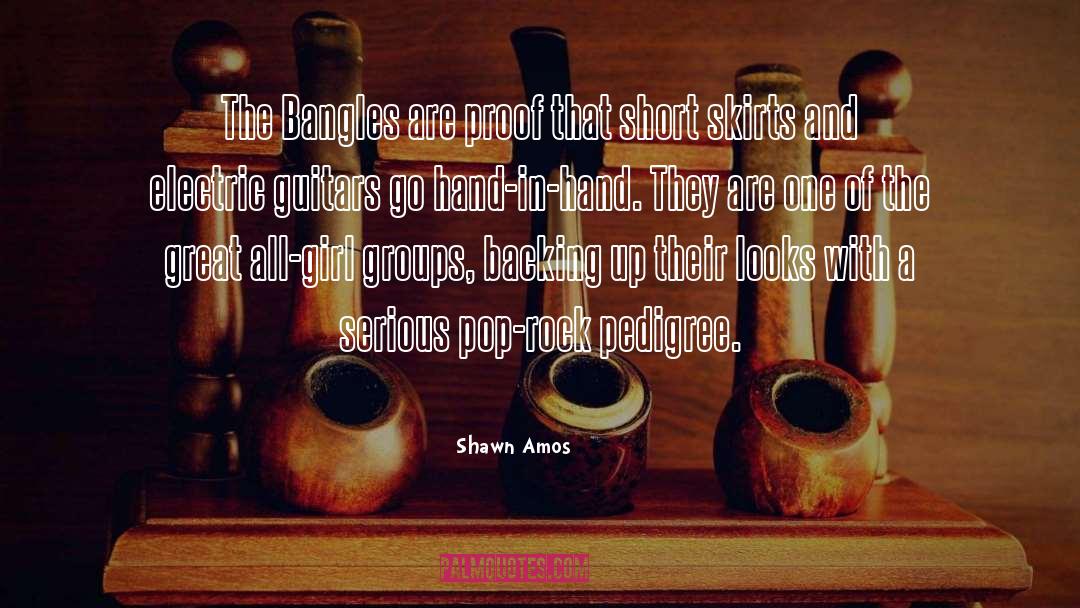 Skirts quotes by Shawn Amos