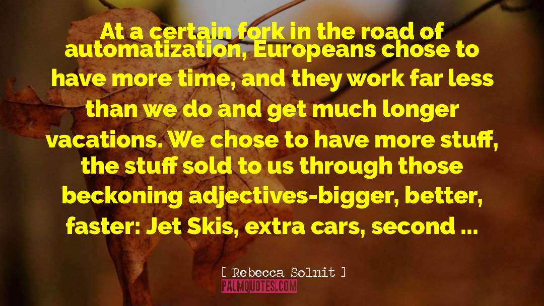 Skis quotes by Rebecca Solnit