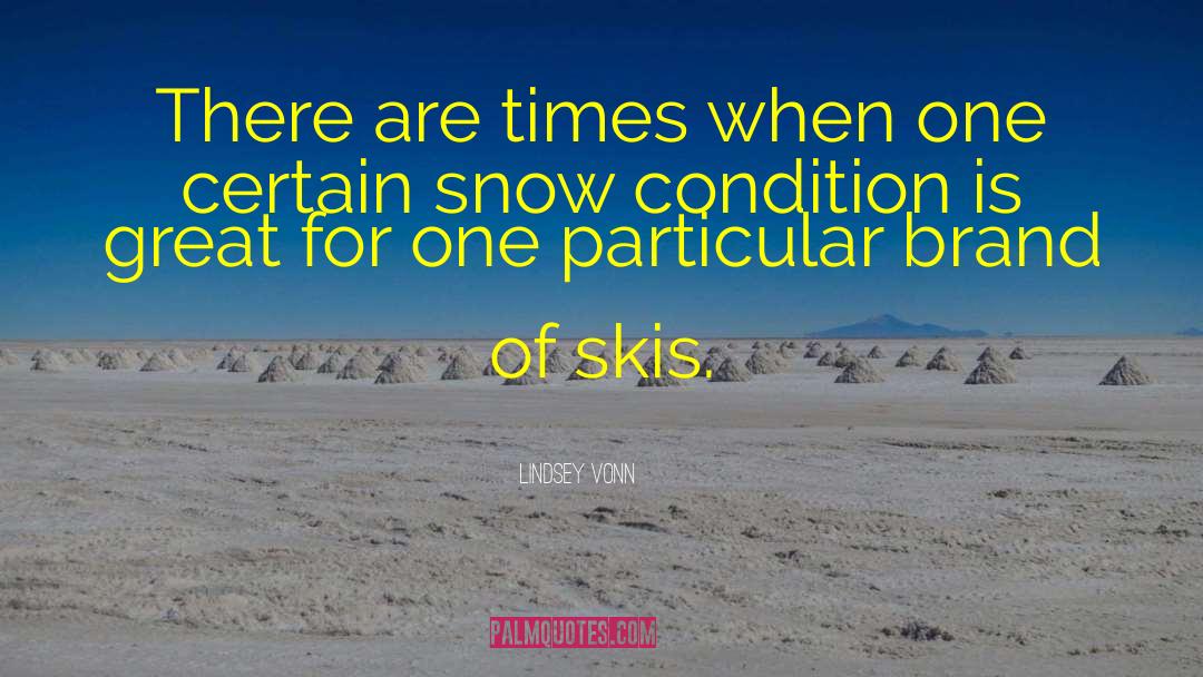 Skis quotes by Lindsey Vonn